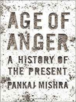 cover image of Age of Anger: A History of the Present